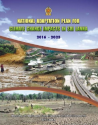National Adaptation Plan for Climate Change Impacts in Sri Lanka 2016 2025